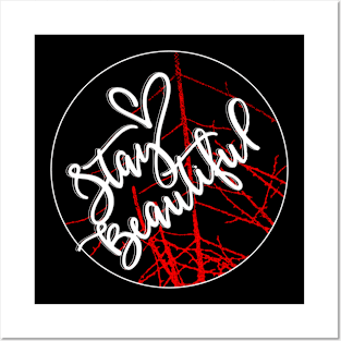 Stay Beautiful Shirt, Positive Shirt, Stay Beautiful Women Inspiration Tshirt Posters and Art